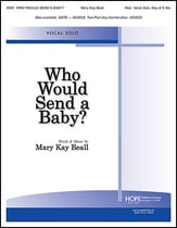 Who Would Send a Baby? Vocal Solo & Collections sheet music cover